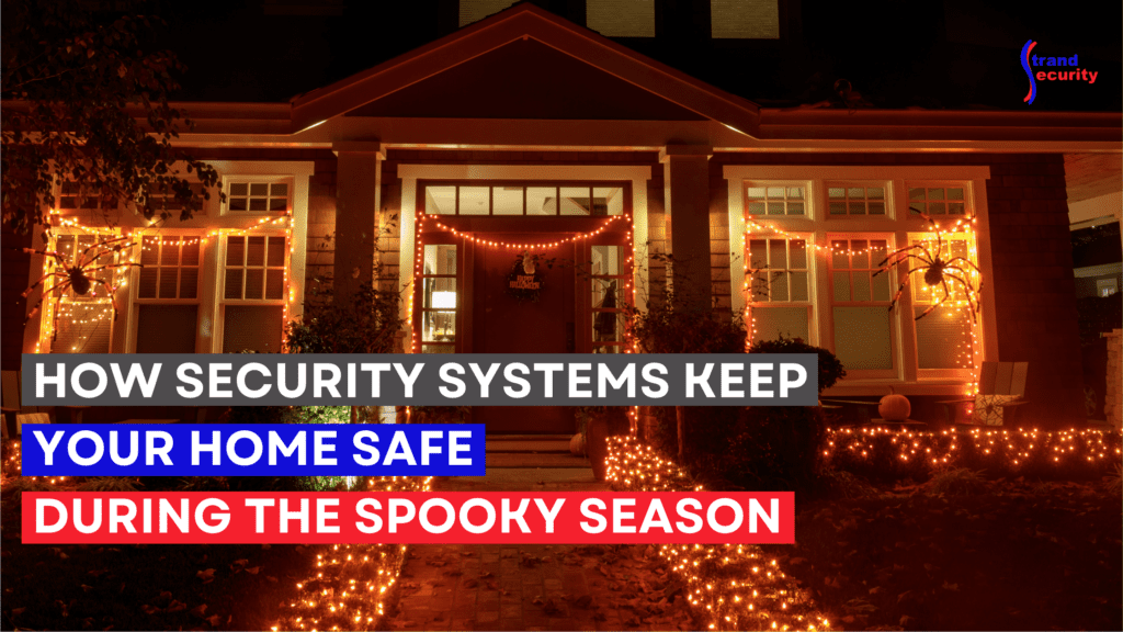 How Security Systems Keep Your Home Safe During the Spooky Season