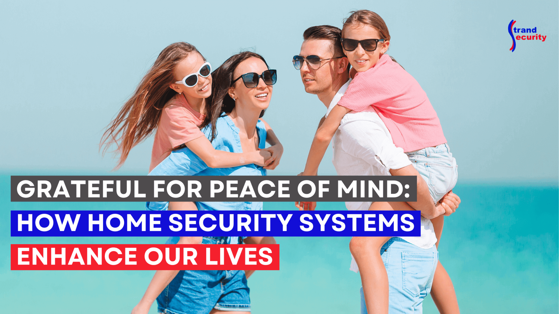 Grateful for Peace of Mind: How Home Security Systems Enhance Our Lives ...