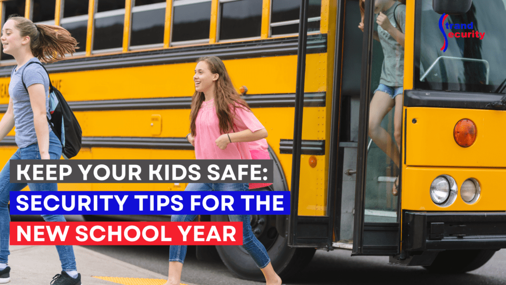 Keep Your Kids Safe: Security Tips for the New School Year