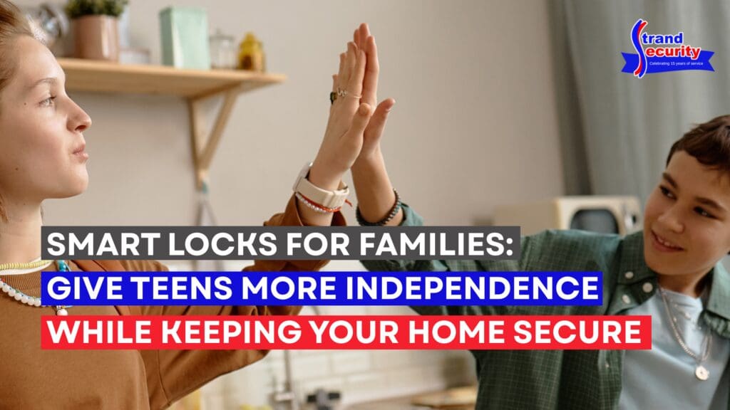 Smart Locks for Families Give Teens More Independence While Keeping Your Home Secure